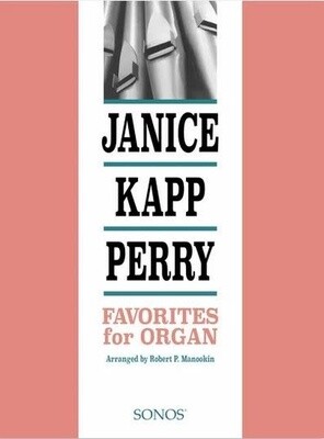 Janice Kapp Perry Favorites for Organ arr. Robert Manookin