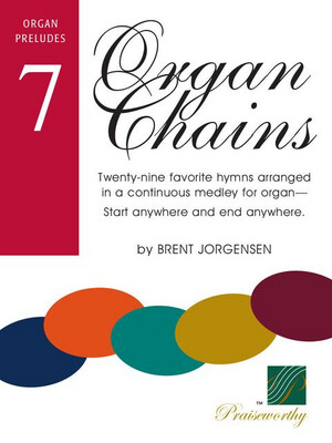 Organ Chains, Book 7 - Brent Jorgensen