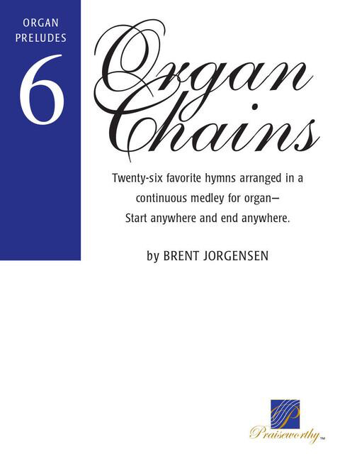 Organ Chains, Book 6 - Brent Jorgensen