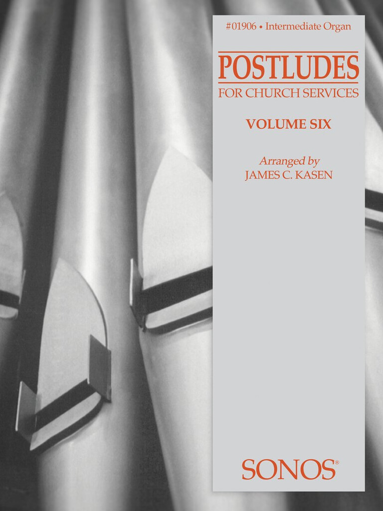 Organ Postludes for Church Services Vol. 6 arr. James C. Kasen