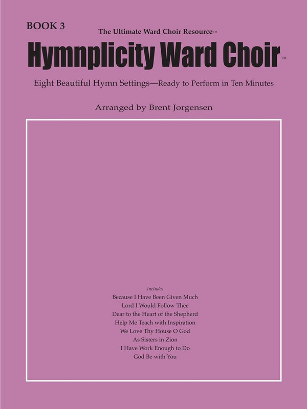 Hymnplicity Ward Choir, Book 3