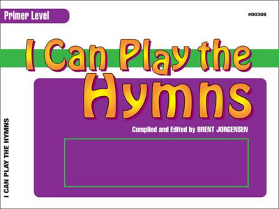 I Can Play the Hymns - Piano Primer Level arr. Brent Jorgensen