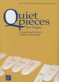 Quiet Pieces for Organ Solo compiled by Darwin Wolford