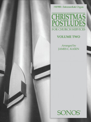 Christmas Postludes, Vol. 2 for Organ arr. James C. Kasen