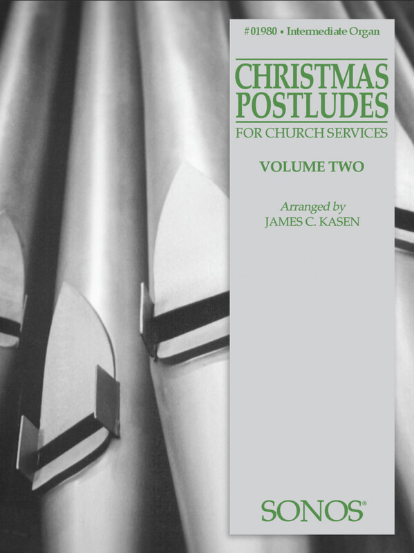 Christmas Postludes, Vol. 2 for Organ arr. James C. Kasen