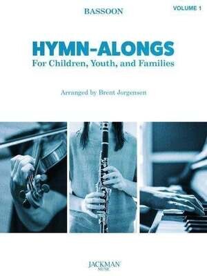 Hymn-Alongs Vol. 1 - arr. Brent Jorgensen - Bassoon