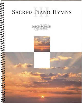 Sacred Piano Hymns 3 arr. Jason Tonioli