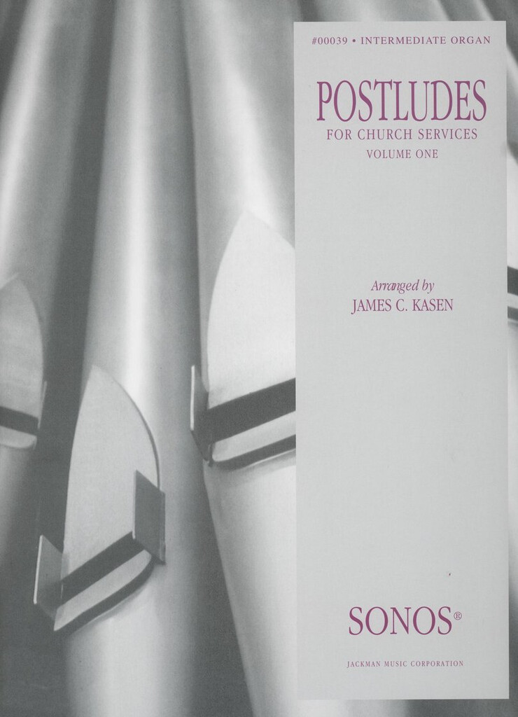 Organ Postludes for Church Services Vol. 1 arr. James C. Kasen