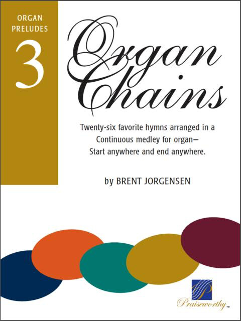 Organ Chains, Book 3 - Brent Jorgensen