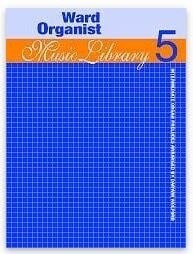 Ward Organist Music Library Volume 5