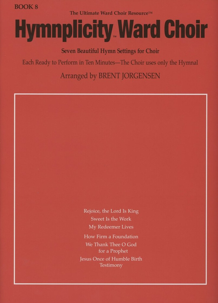 Hymnplicity Ward Choir, Book 8