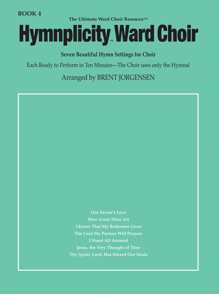 Hymnplicity Ward Choir, Book 4