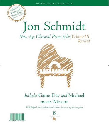 Jon Schmidt - New Age Classical Piano Solos Volume 3