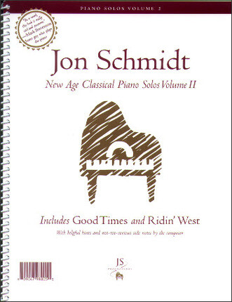 Jon Schmidt - New Age Classical Piano Solos Volume 2