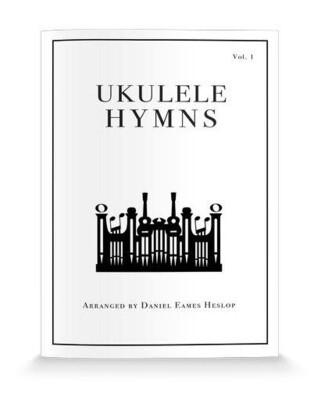 Ukulele Hymns Vol. 1 arr. Daniel Heslop
