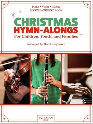 Christmas Hymn-Alongs - arr. Brent Jorgensen - Piano Accompaniment Book