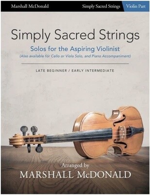Simply Sacred Strings by Marshall McDonald - Violin Booklet