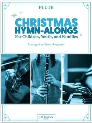 Christmas Hymn-Alongs - arr. Brent Jorgensen - Flute