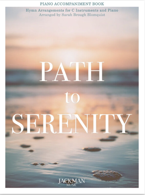Path to Serenity - Piano Accompaniment arr. Sarah Brough Blomquist