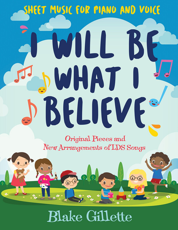 I Will Be What I Believe by Blake Gillette