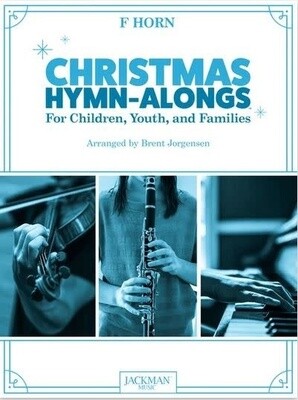 Christmas Hymn-Alongs - arr. Brent Jorgensen - French Horn