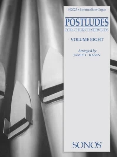 Organ Postludes for Church Services Vol. 8 arr. James C. Kasen
