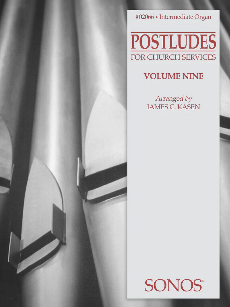 Organ Postludes for Church Services Vol. 9 arr. James C. Kasen