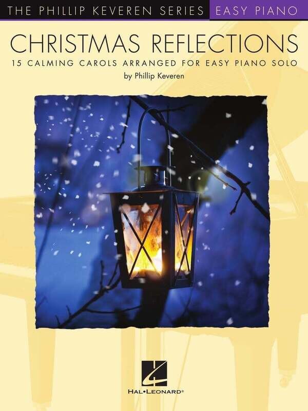 Christmas Reflections - Easy Piano Calming  Carols arr. Phillip Keveren