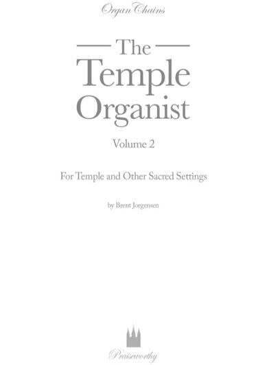 Organ Chains - Temple Organist, Volume 2 arr. Brent Jorgensen