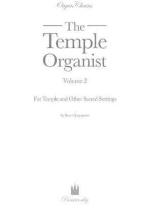 Organ Chains - Temple Organist Volume 2 arr. Brent Jorgensen