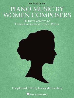 Piano Music by Women Composers, Book 2 - Intermediate to Upper Intermediate Level