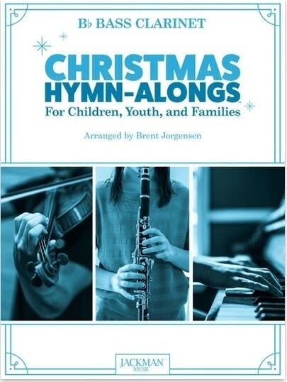 Christmas Hymn-Alongs - arr. Brent Jorgensen - Bass Clarinet