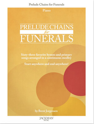 Prelude Piano Chains for Funerals arr. Brent Jorgensen