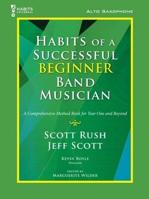 Habits of a Successful Beginner Band Musician - Alto Sax