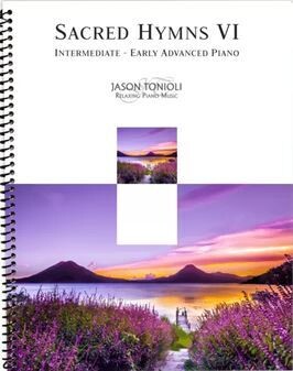 Sacred Piano Hymns 6 arr. Jason Tonioli - Intermediate Level