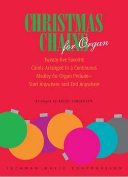 Christmas Chains for Organ arr. Brent Jorgensen