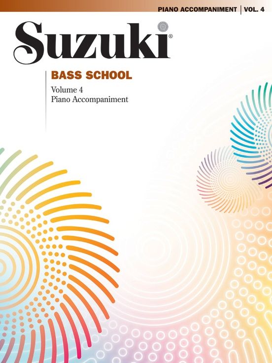 Suzuki Bass School, Volume 4 - Piano Acc. (International Edition)