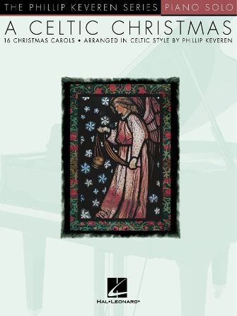 Celtic Christmas by Phillip Keveren