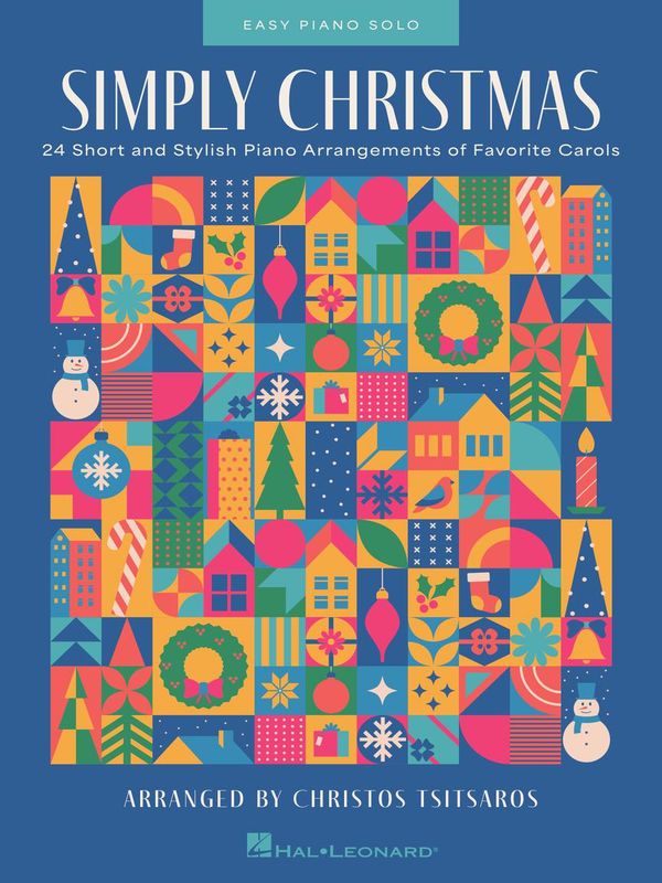 Simply Christmas - 24 Short and Stylish Piano Arrangements of Favorite Carols arr. Christos Tsitsaros