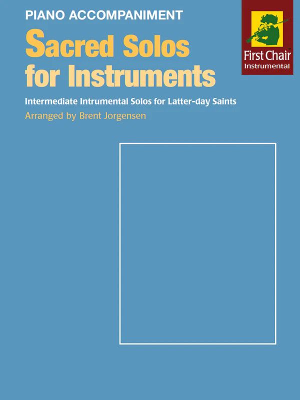 Sacred Solos for Instruments arr. Brent Jorgensen - Piano Accomp.