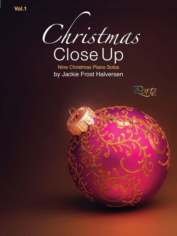 Christmas Close Up - Intermediate Piano Arrangements by Jackie Frost Halversen