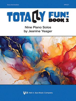 Totally Fun! Book 2 by Jeanine Yeager