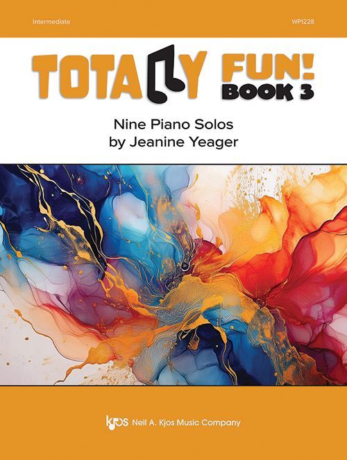 Totally Fun! Book 3 by Jeanine Yeager