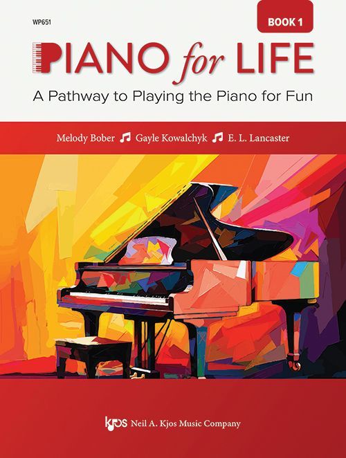 Piano for Life, Book 1 by Bober, Kowalchyk, and Lancaster