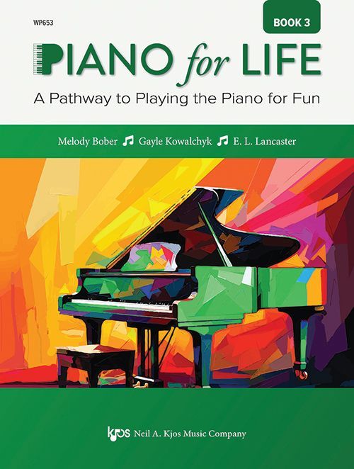 Piano for Life, Book 3 by Bober, Kowalchyk, and Lancaster