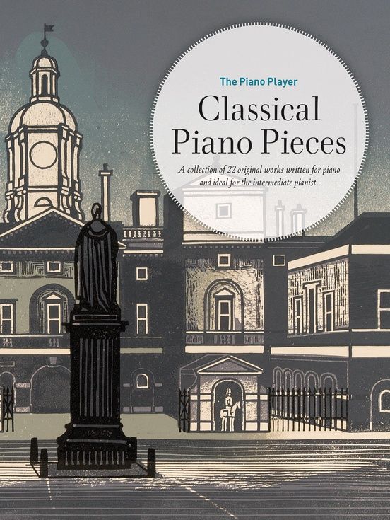Classical Piano Pieces - Intermediate Piano Collection