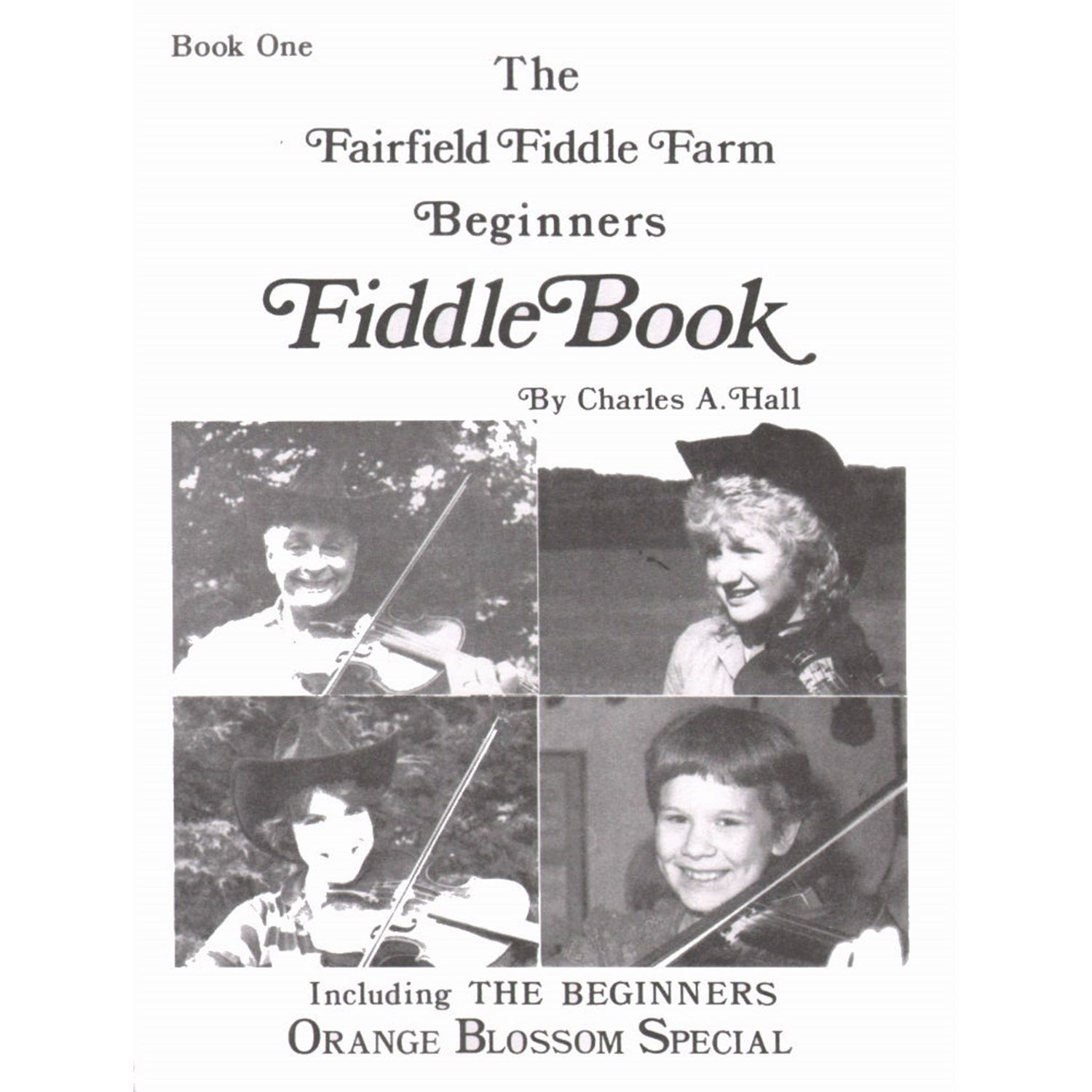 Fairfield Fiddle Farm, Beginners Fiddle Book 1 by Charles Hall