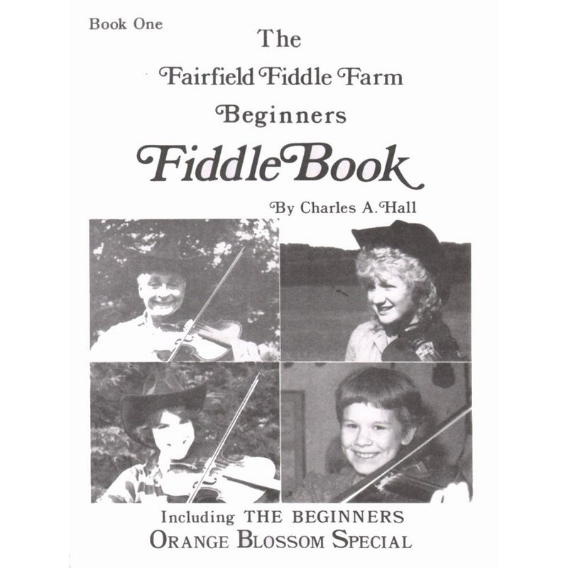 Fairfield Fiddle Farm, Beginners Fiddle Book 1 by Charles Hall
