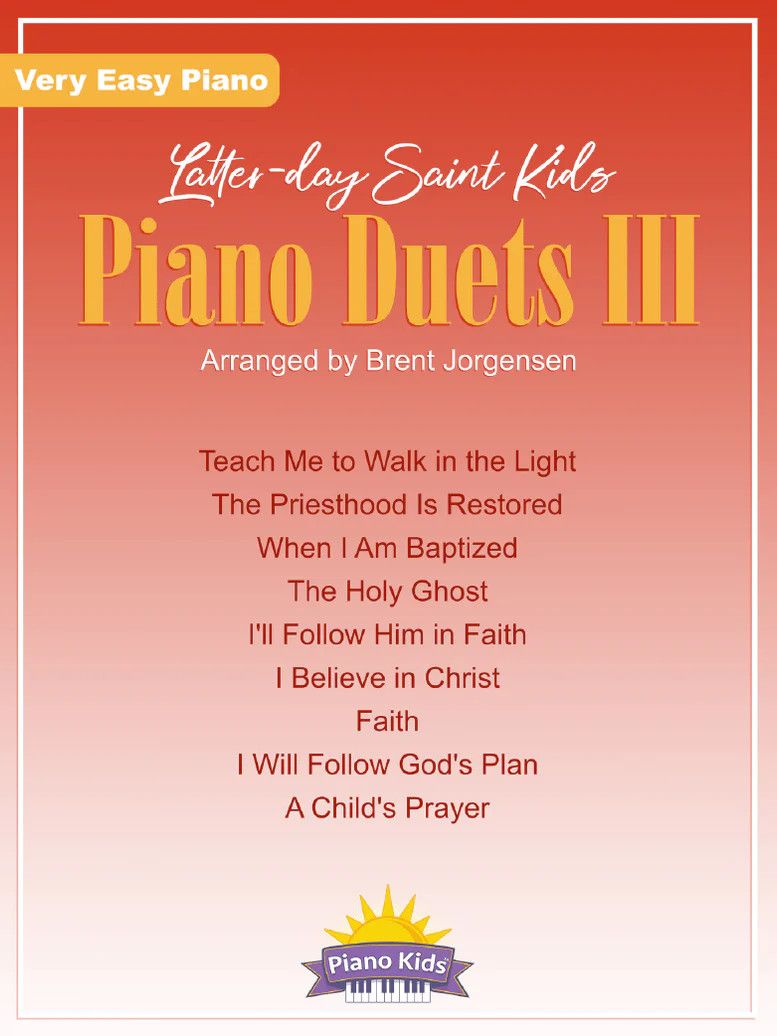 Latter-day Saint Kids Piano Duets 3 arr. Brent Jorgensen