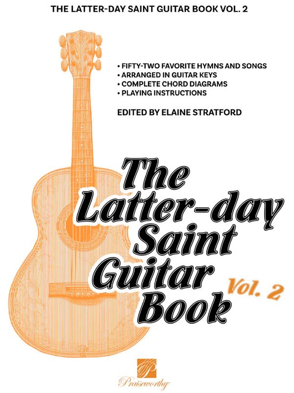 Latter-day Saint Guitar Book, Volume 2 arr. Elaine Stratford